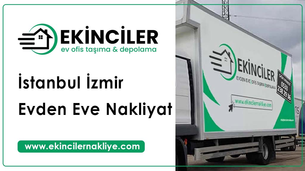 İstanbul İzmir Evden Eve Nakliyat